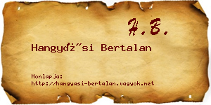 Hangyási Bertalan névjegykártya